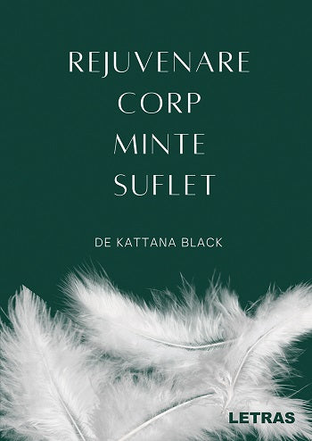Rejuvenare corp, minte, suflet